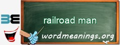 WordMeaning blackboard for railroad man
